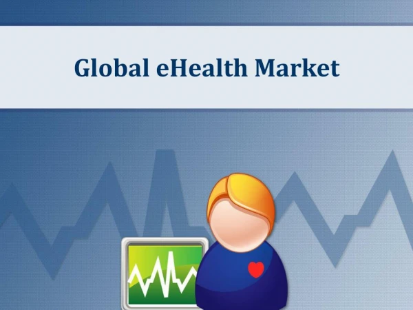 Global eHealth Market, Forecast to 2023