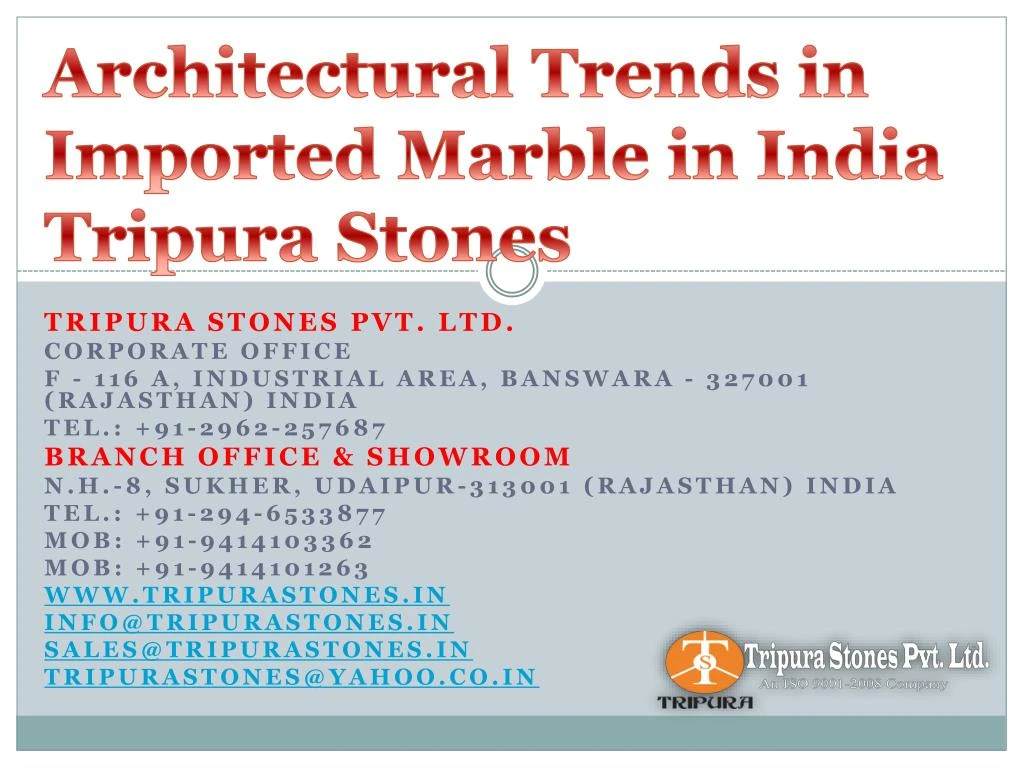 architectural trends in imported marble in india tripura stones