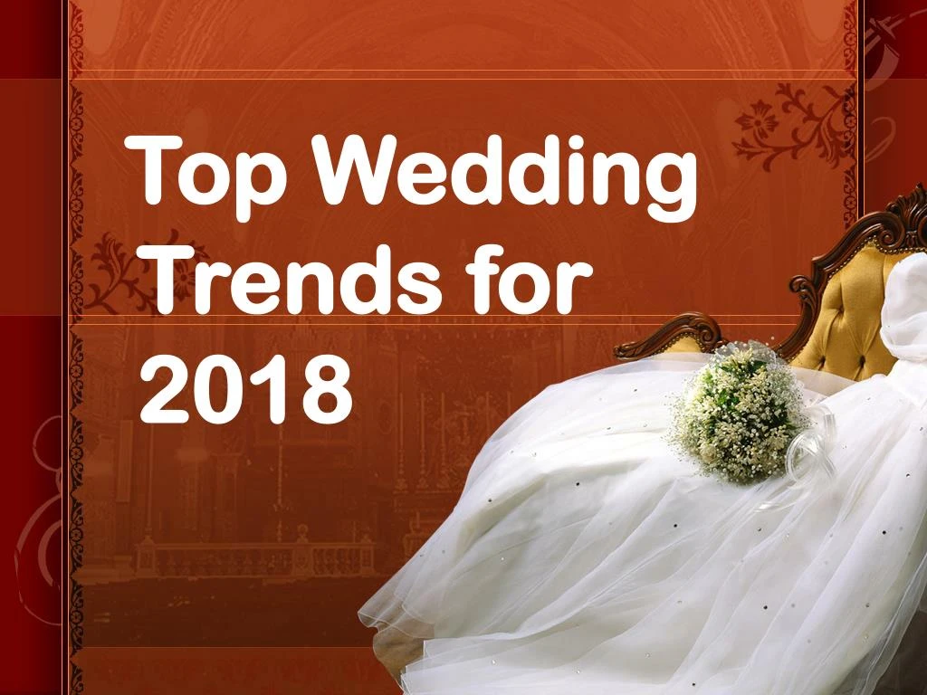 top wedding trends for 2018