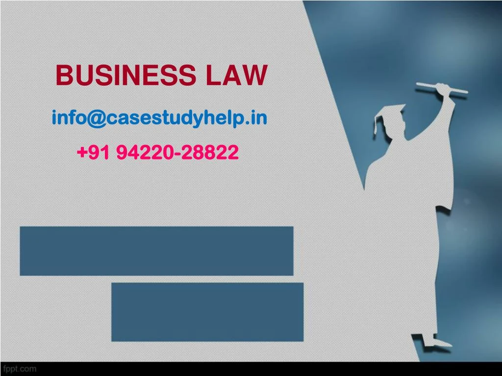 business law info@casestudyhelp in 91 94220 28822