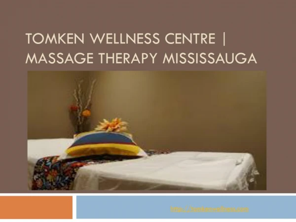 Tomken Wellness Centre | Massage Therapy Mississauga