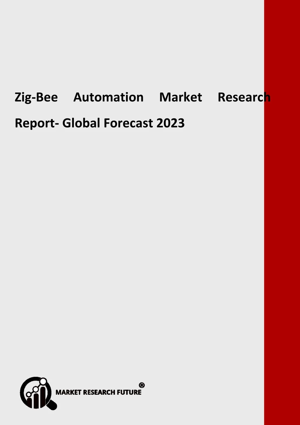 zig bee automation market research report global