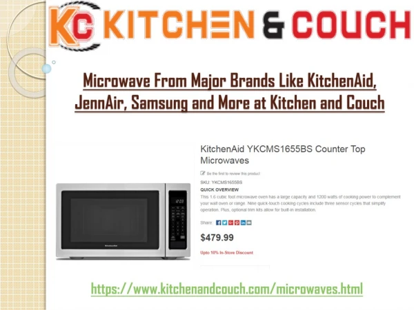 Microwave From Major Brands Like KitchenAid, JennAir, Samsung and More at Kitchen and Couch