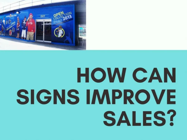 How Can Signs Improve Sales?