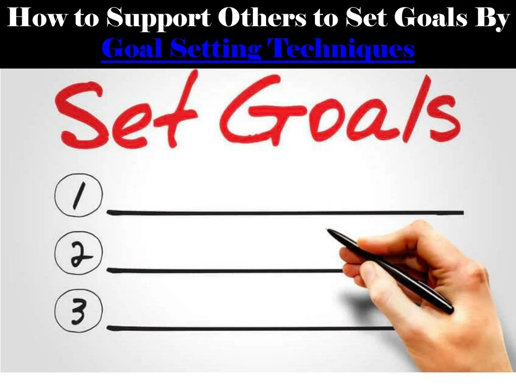 how to support others to set goals by goal