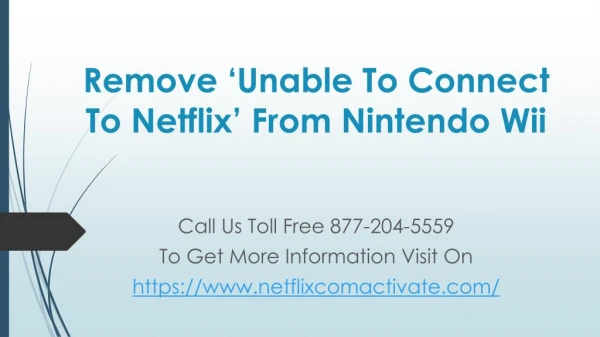 Remove â€˜Unable To Connect To Netflixâ€™ From Nintendo Wii?