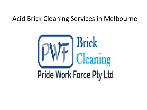 Acid Brick Cleaning Services in Melbourne | Brick Cleaning Cost Melbourne
