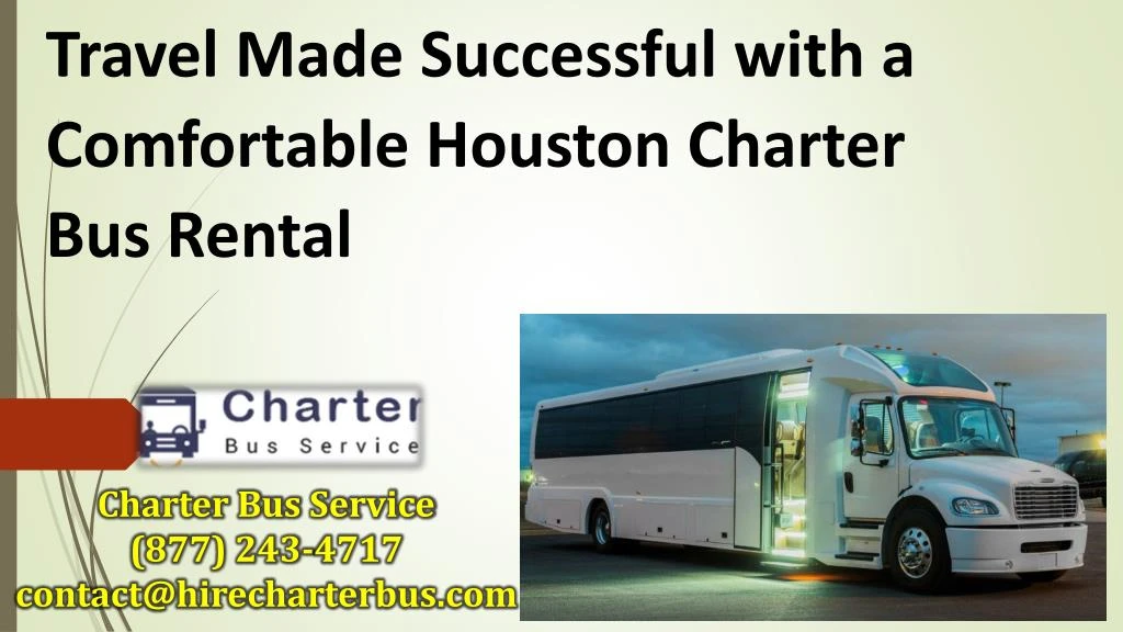 travel made successful with a comfortable houston