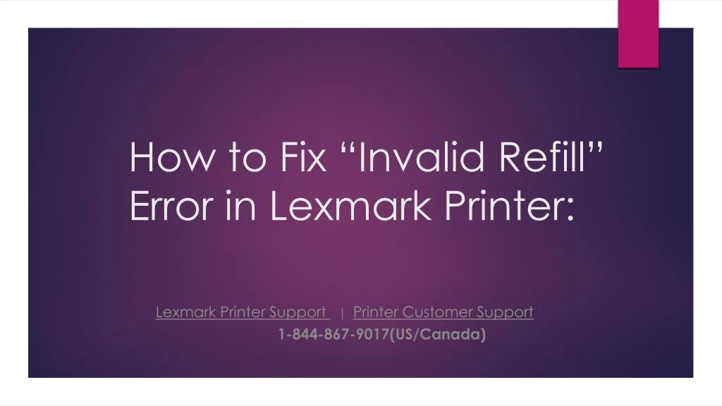 how to fix invalid refill error in lexmark printer