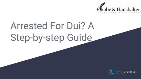 Arrested For Dui? A Step-by-step Guide