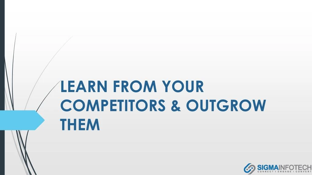 learn from your competitors outgrow them