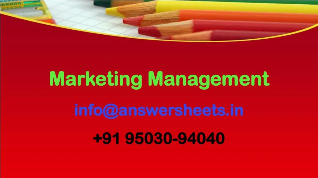 marketing management info@answersheets in 91 95030 94040