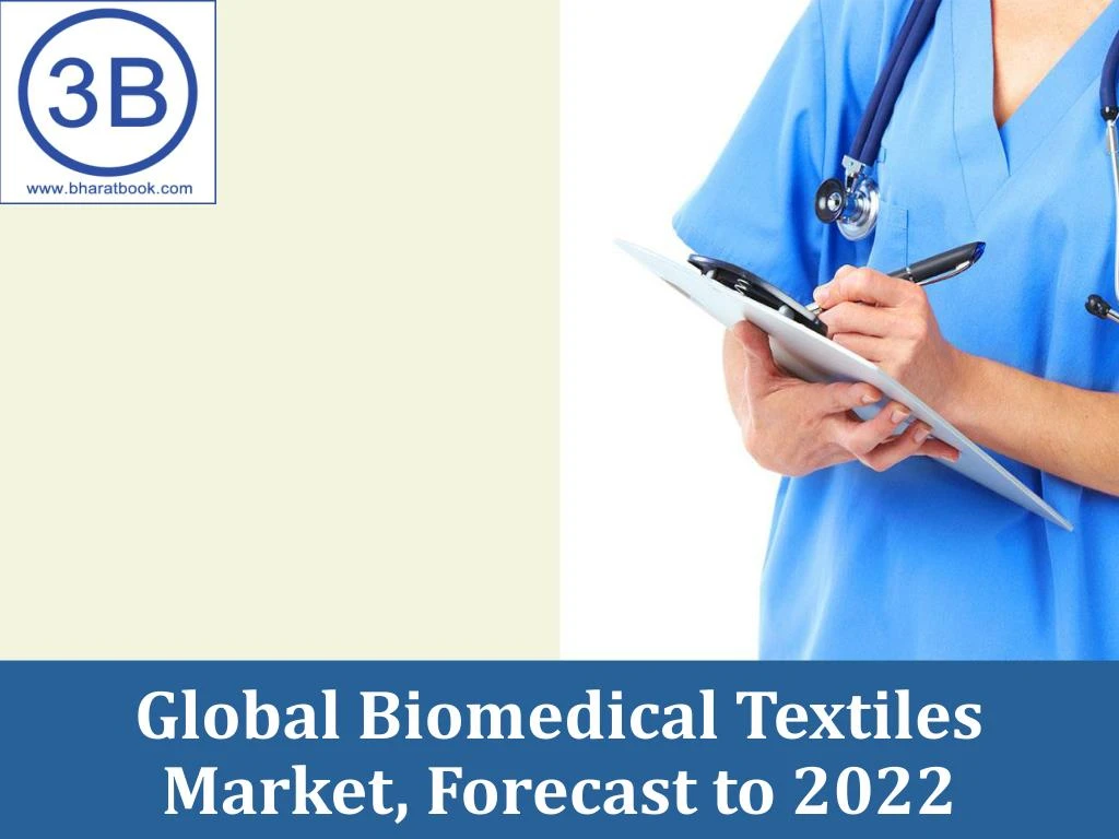 global biomedical textiles market forecast to 2022