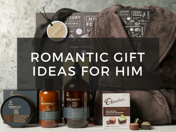Romantic Gift Ideas For Him