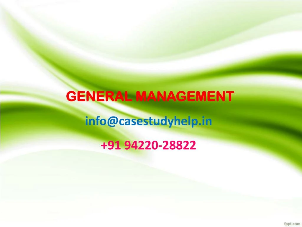 general management info@casestudyhelp in 91 94220 28822