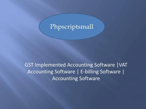GST Implemented Accounting Software |VAT Accounting Software | E-billing Software