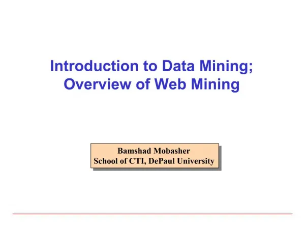 Introduction to Data Mining; Overview of Web Mining