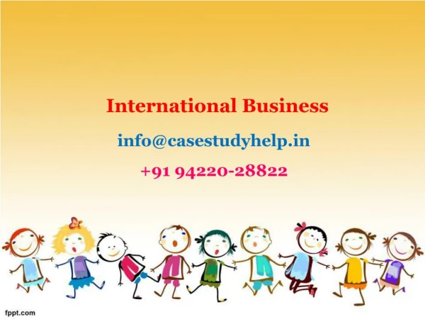 international business info@casestudyhelp in 91 94220 28822