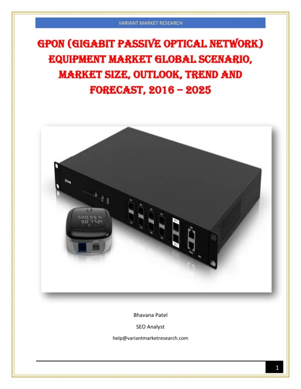 GPON (Gigabit Passive Optical Network) Equipment Market Global Scenario, Market Size, Outlook, Trend and Forecast, 2016