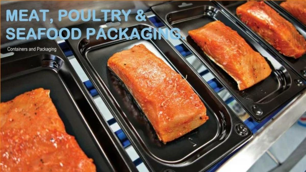 Global Meat, Poultry & Seafood Packaging Market - Trends & Forecast, 2017-2023 - Aarkstore