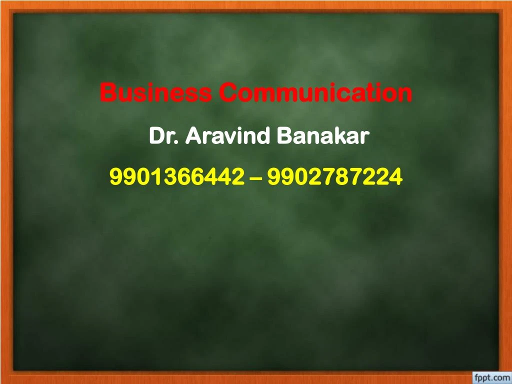 business communication dr aravind banakar 9901366442 9902787224