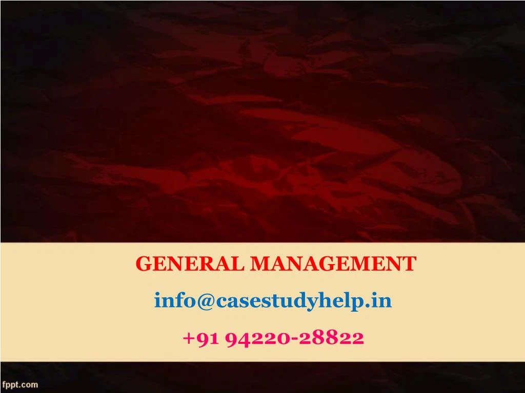 general management info@casestudyhelp in 91 94220 28822