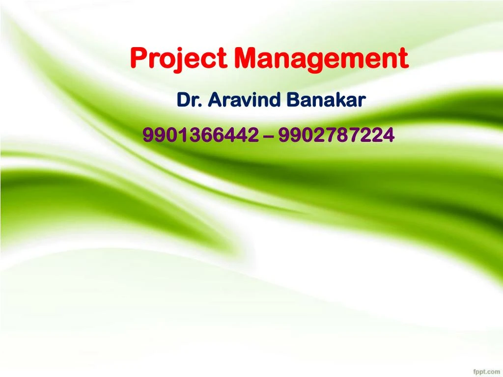 project management dr aravind banakar 9901366442 9902787224