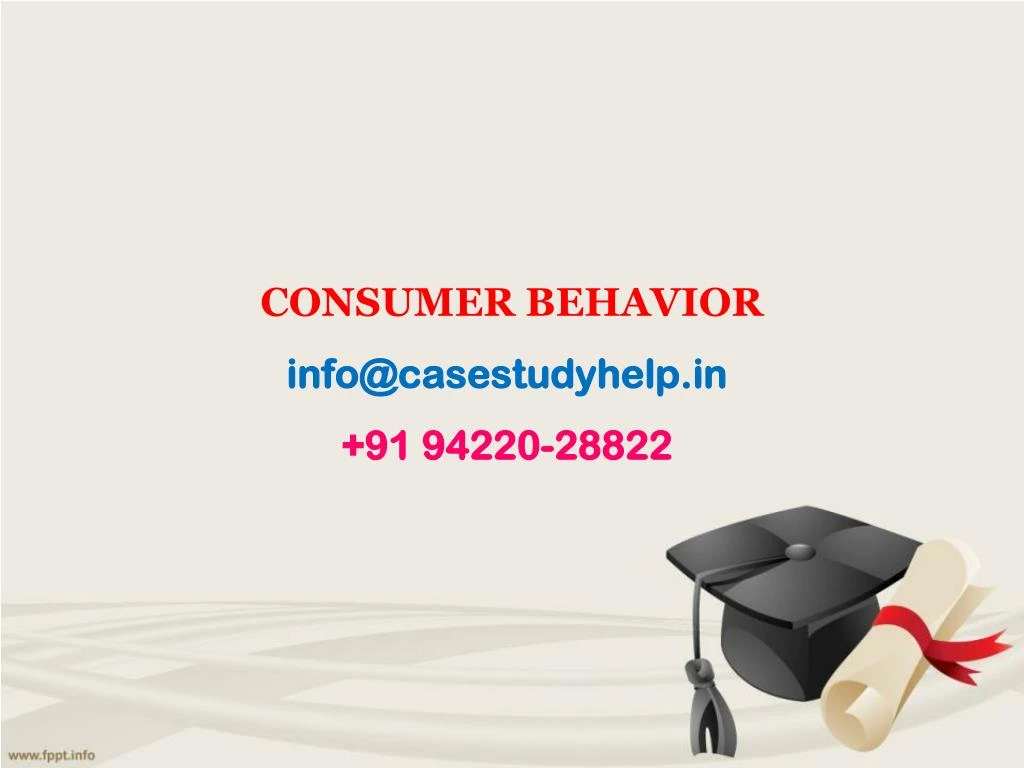 consumer behavior info@casestudyhelp in 91 94220 28822