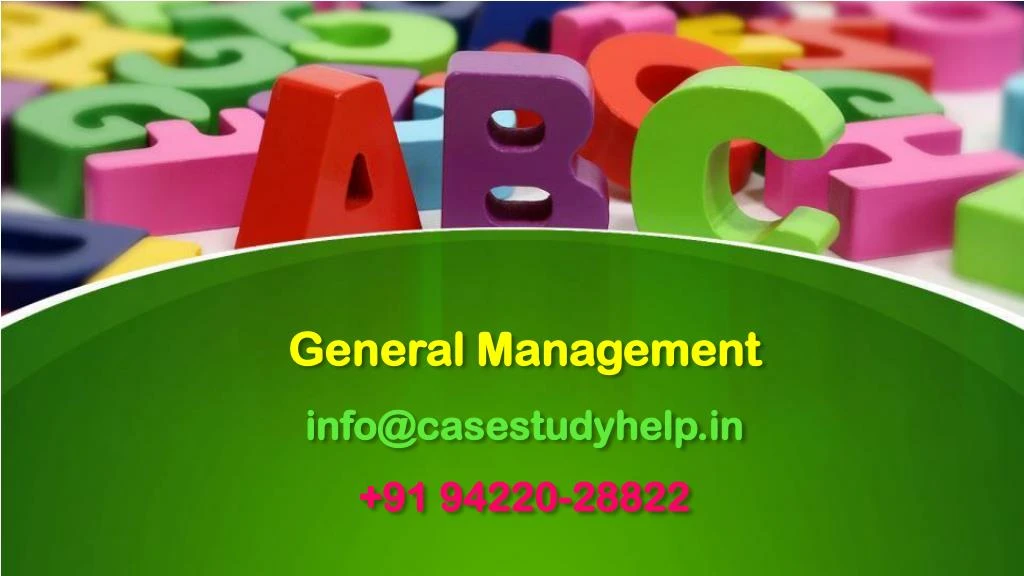 general management info@casestudyhelp in 91 94220 28822