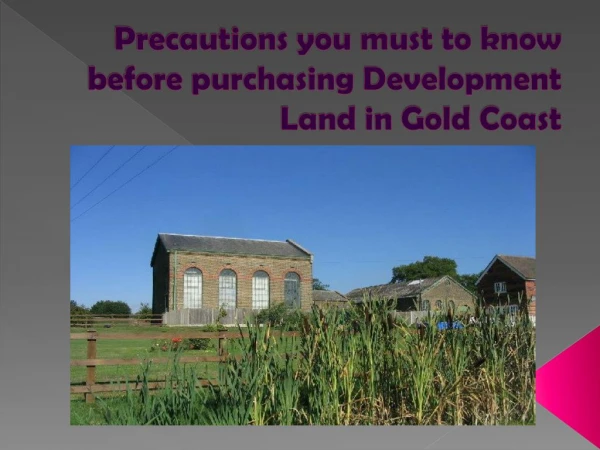 Important Things You Must Do While Choosing a Development Land