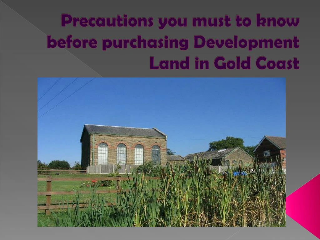 precautions you must to know before purchasing development land in gold coast