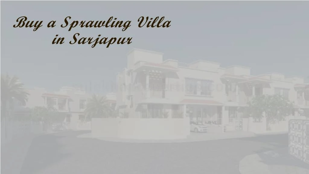 buy a sprawling villa in sarjapur