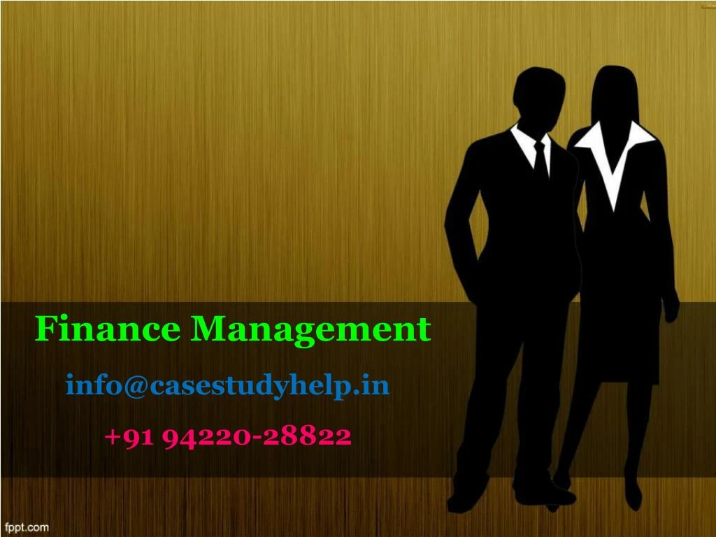 finance management info@casestudyhelp in 91 94220 28822