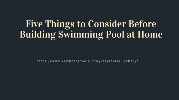 Five Things to Consider Before Building Swimming Pool at Home