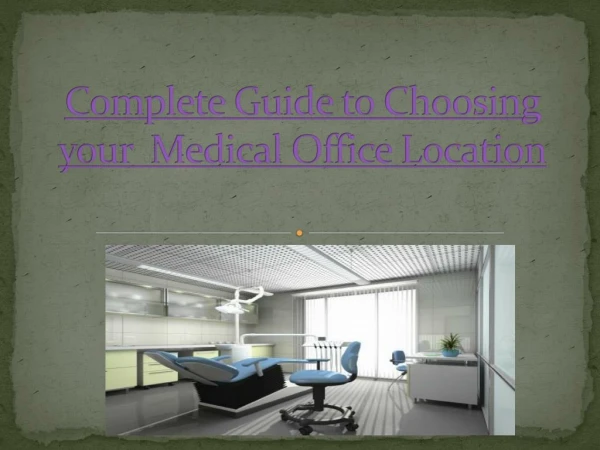 Key aspects to consider when choosing a Medical office for lease.
