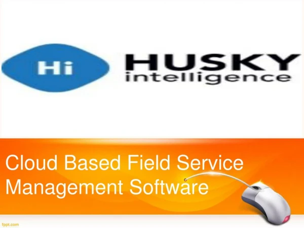 Cloud-Based Field Service Software
