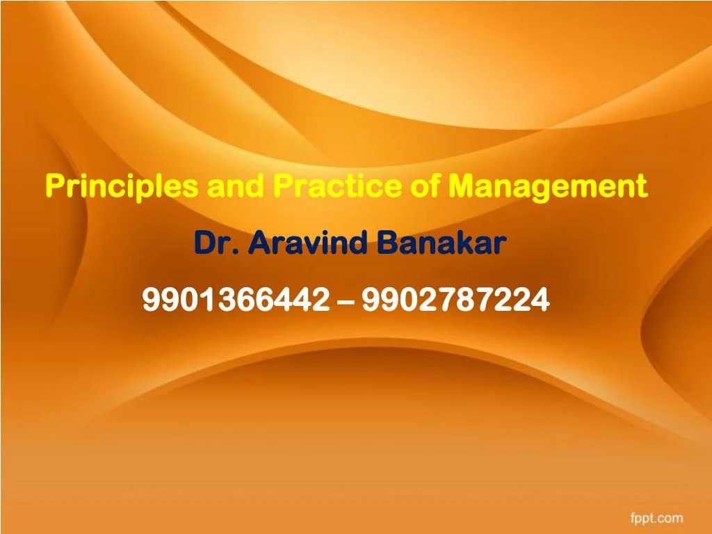 principles and practice of management dr aravind banakar 9901366442 9902787224