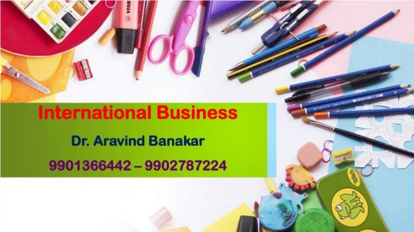 international business dr aravind banakar 9901366442 9902787224