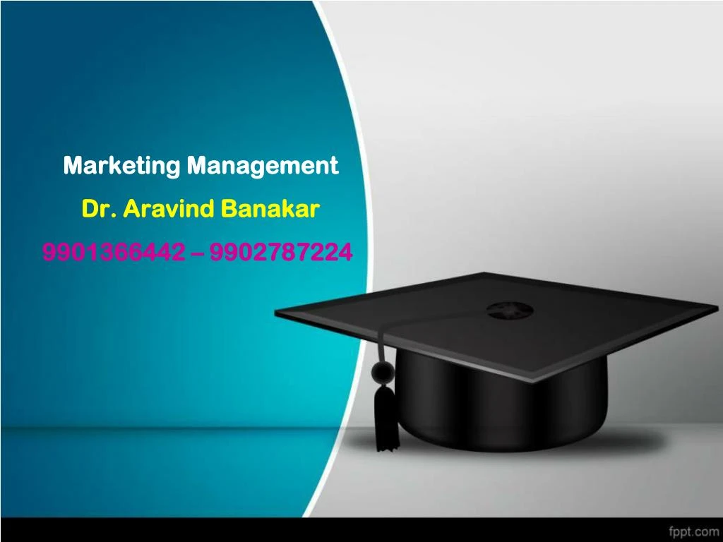 marketing management dr aravind banakar 9901366442 9902787224