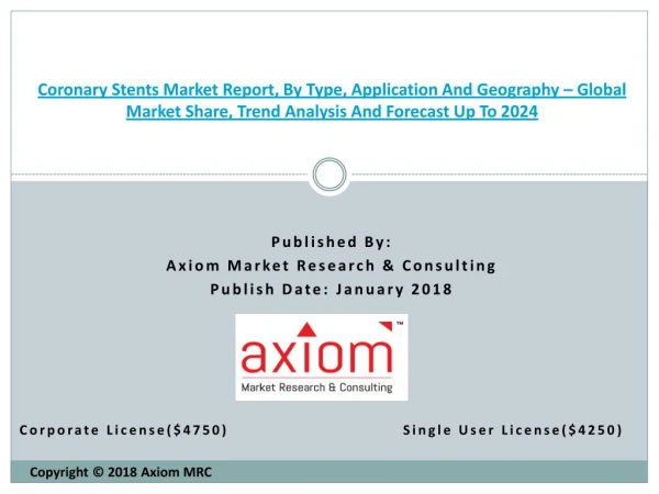 Global Coronary Stents Market Seeing Steady Growth during 2018-2024