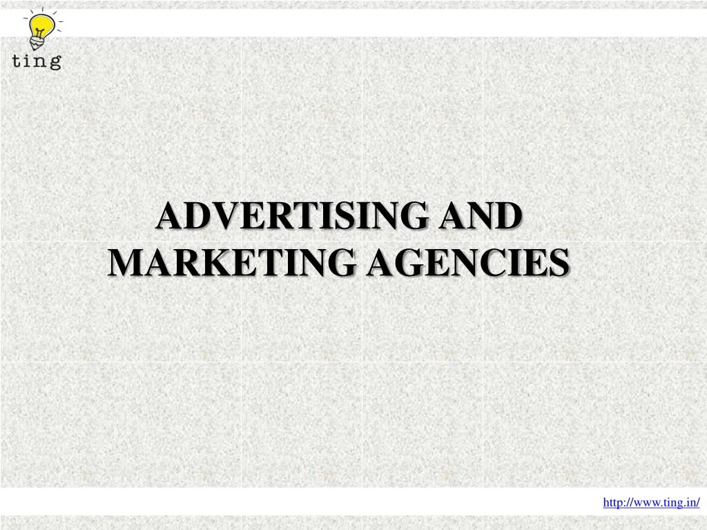 advertising and marketing agencies