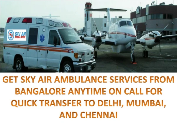 Full ICU Set Up by Sky Air Ambulance from Bagdogra to Delhi