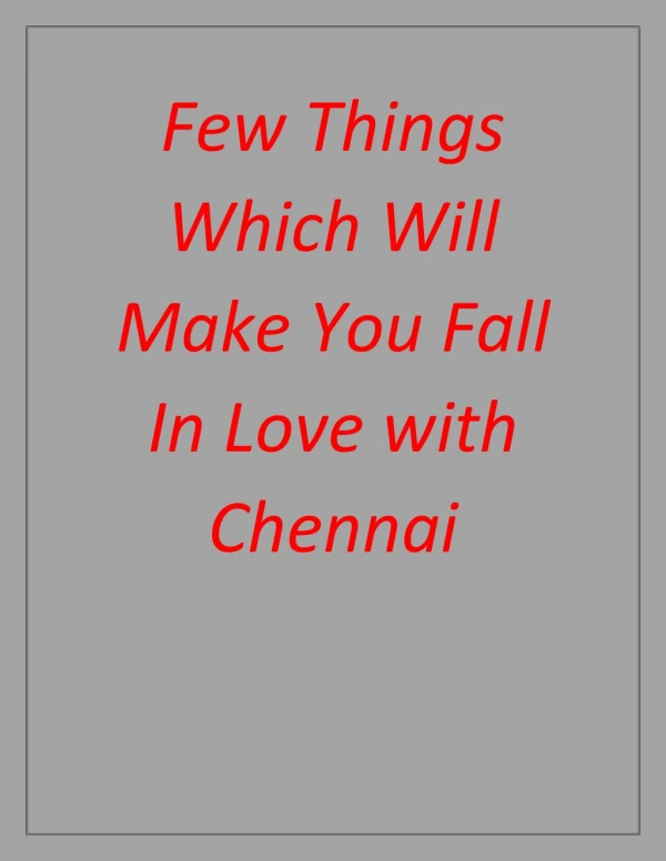 Few Things Which Will Make You Fall In Love with Chennai