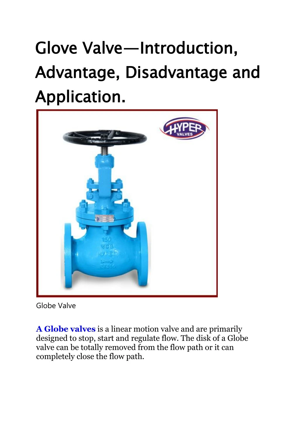 glove valve advantage disadvantage and application