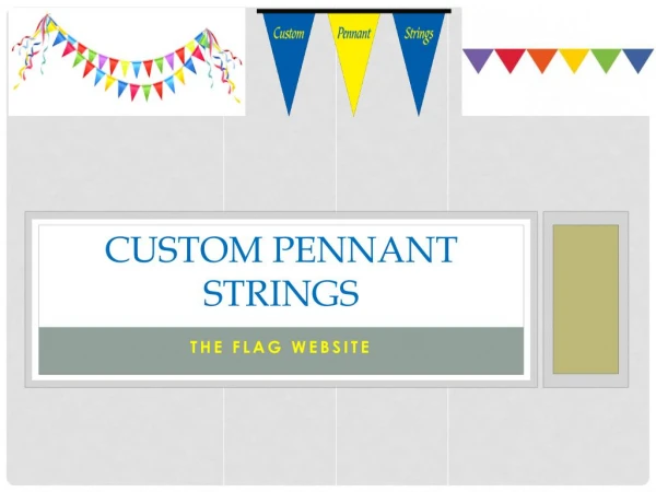 Custom Pennant Strings | Banner Flags - The Flag Website