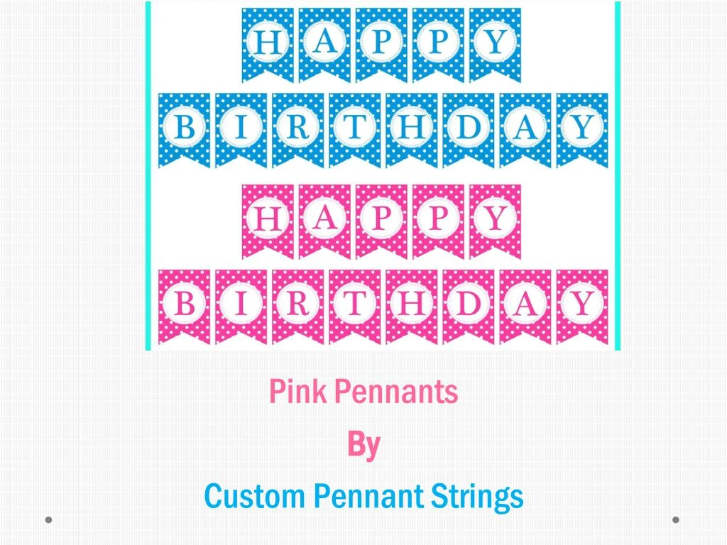 pink pennants by custom pennant strings