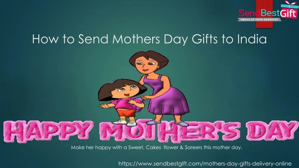 how to send mothers day gifts to india