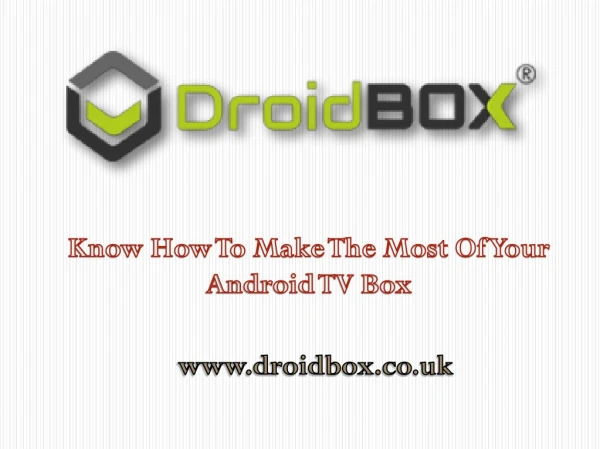 Know How To Make The Most Of Your Android TV Box