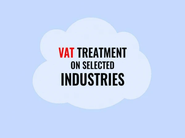 VAT Treatment on Selected Industries in UAE
