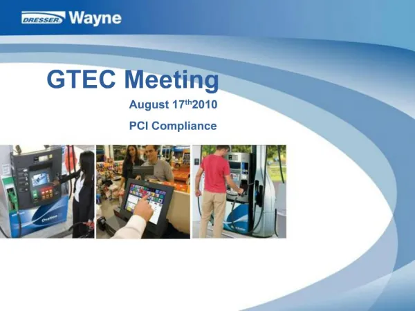 GTEC Meeting August 17th 2010 PCI Compliance